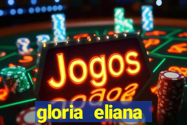 gloria eliana ribeiro letra